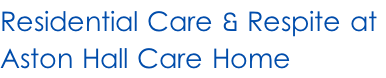 Residential Care & Respite at  Aston Hall Care Home