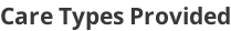 Care Types Provided